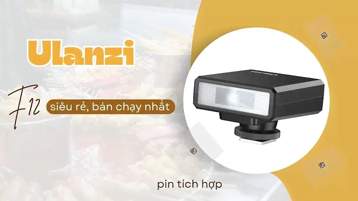 ✅ Trên tay đèn Flash giá rẻ bán chạy nhất của ULANZI - F12